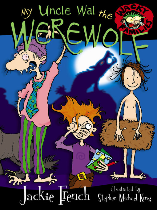 Title details for My Uncle Wal the Werewolf by Jackie French - Wait list